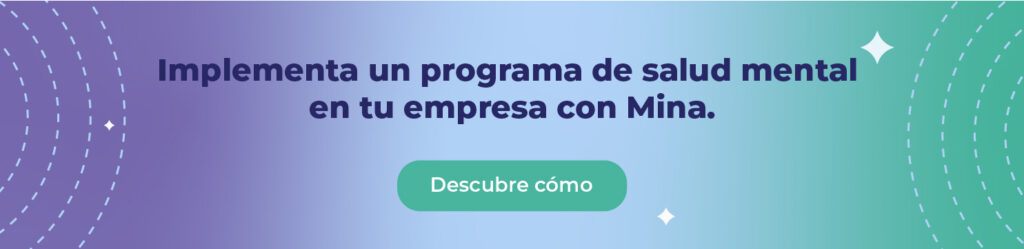 Implementa un programa de salud mental en tu empresa con Mina.