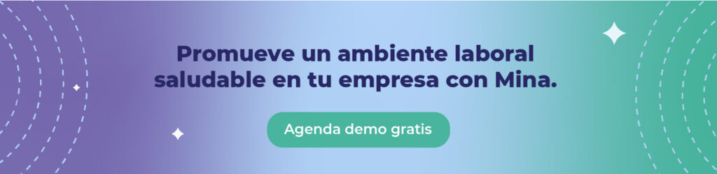 Promueve un ambiente laboral saludable en tu empresa con Mina.